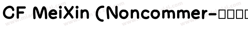 CF MeiXin (Noncommer字体转换